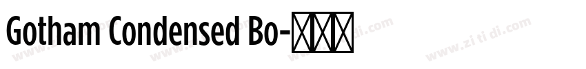 Gotham Condensed Bo字体转换